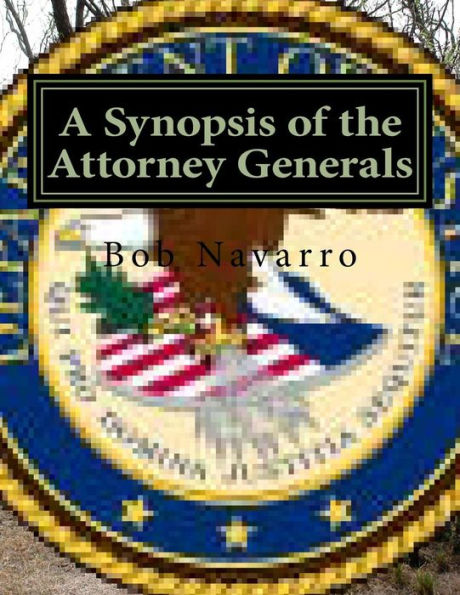 A Synopsis Of The Attorney Generals