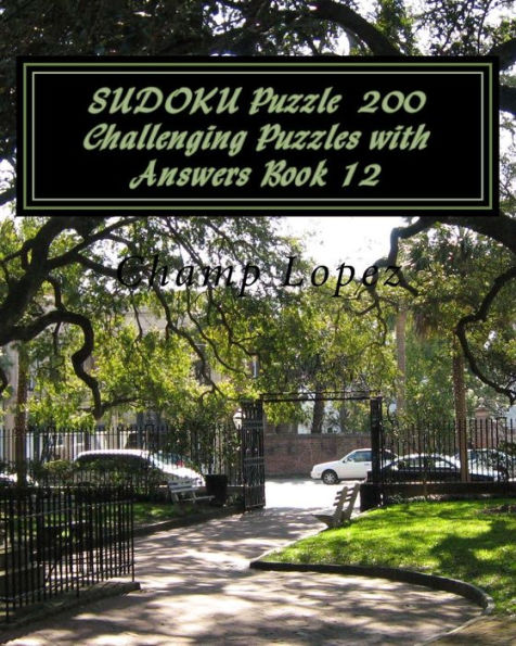 Sudoku Puzzle 200 Challenging Puzzles With Answers Book 12
