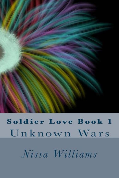 Soldier Love Book 1 (Silent Wars)
