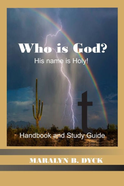 His Name Is Holy: Who Is God?: Handbook And Study Guide