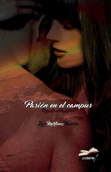 Pasi?n En El Campus (Rescate En Marte) (Spanish Edition)