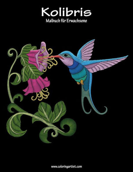 Malbuch Mit Kolibris FUr Erwachsene 1 (Kolibis) (German Edition)