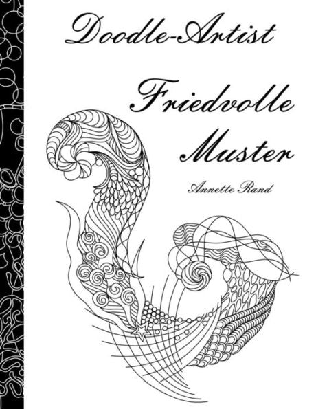 Doodle-Artist - Friedvolle Muster: Ein Ausmalbuch FUr Erwachsene (German Edition)
