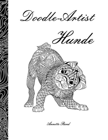 Doodle-Artist - Hunde: Ein Ausmalbuch FUr Erwachsene (German Edition)