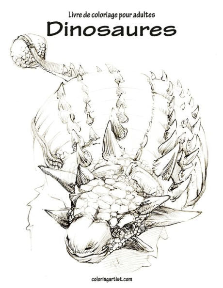 Livre De Coloriage Pour Adultes Dinosaures 1 (French Edition)