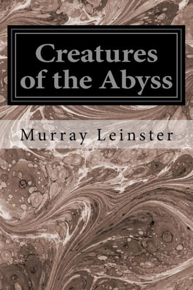 Creatures Of The Abyss - 9781533424693