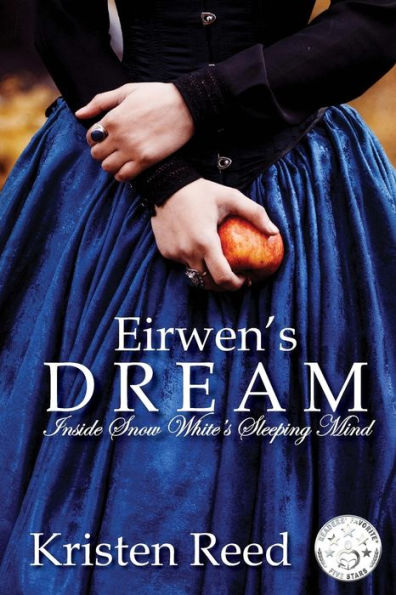 Eirwen's Dream: Inside Snow White's Sleeping Mind (Fairetellings)