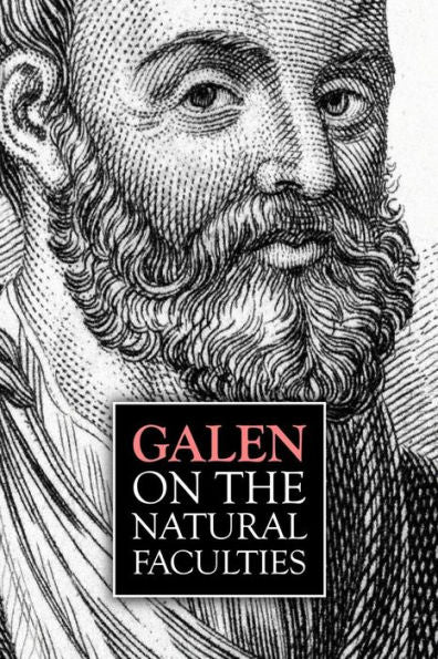 Galen, On The Natural Faculties