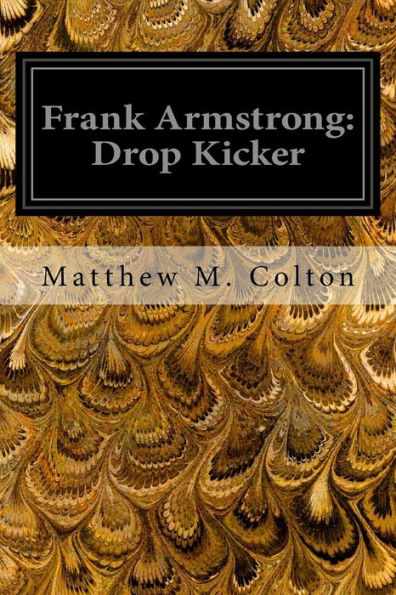 Frank Armstrong: Drop Kicker