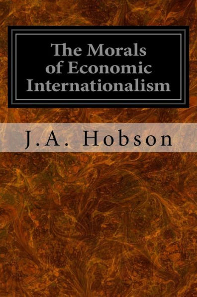The Morals Of Economic Internationalism