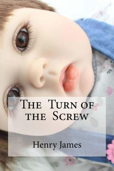 The Turn Of The Screw - 9781533448408