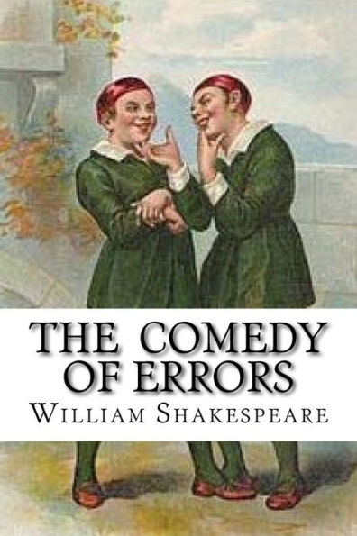 The Comedy Of Errors - 9781533452214