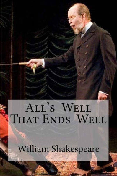 All's Well That Ends Well - 9781533452917