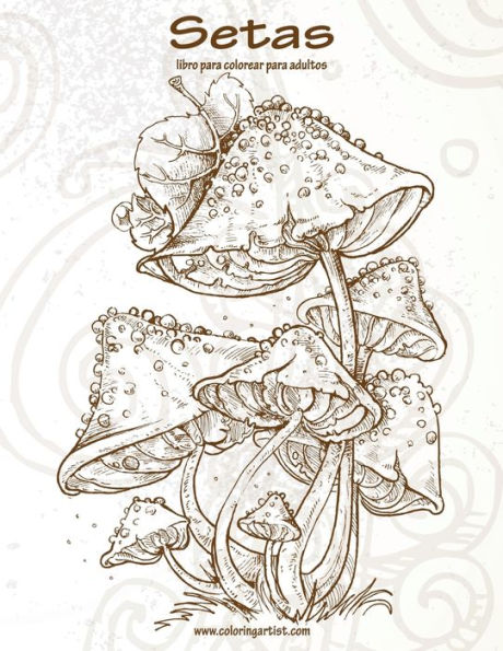 Setas Libro Para Colorear Para Adultos 1 (Spanish Edition)