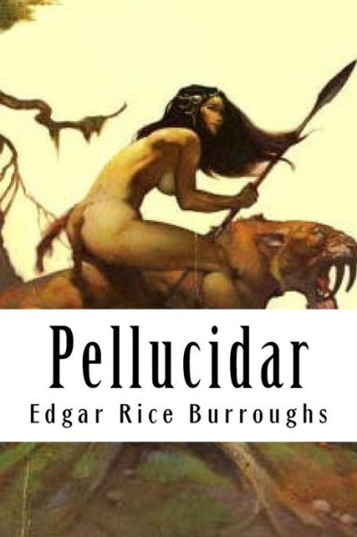 Pellucidar - 9781533459602