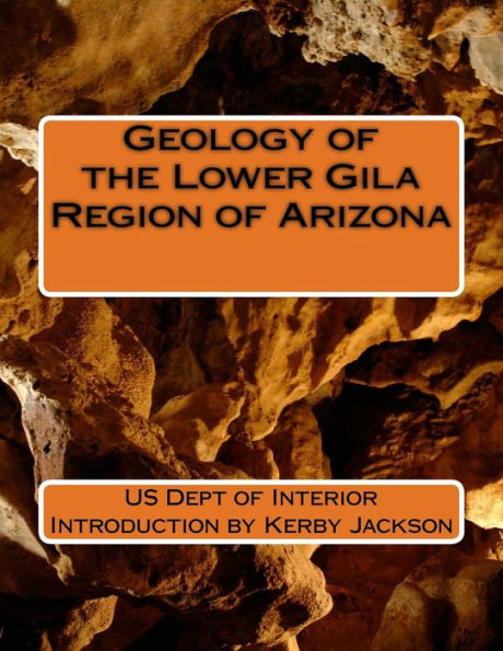 Geology Of The Lower Gila Region Of Arizona