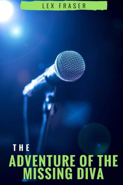 The Adventure Of The Missing Diva