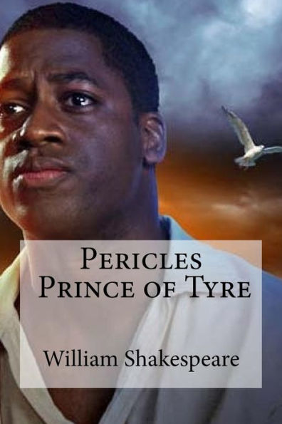Pericles, Prince Of Tyre - 9781533460004
