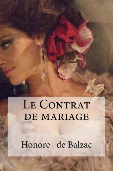 Le Contrat De Mariage (French Edition) - 9781533461919