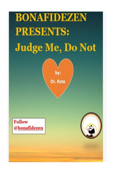 Bonafidezen Presents: Judge Me, Do Not
