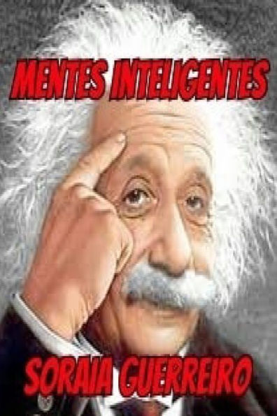 Mentes Inteligentes: Como Usar O Subconsciente Para Ser Bem Sucedido (Portuguese Edition)