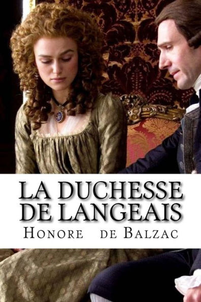 La Duchesse De Langeais (French Edition) - 9781533478153