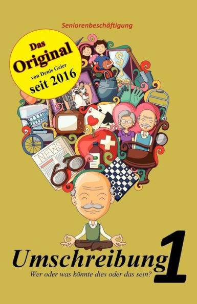 Umschreibung: Wer Oder Was K?nnte Dies Oder Das Sein? (Seniorenbeschaftigung) (German Edition)