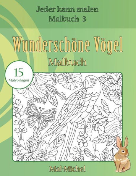 Wundersch?ne V?gel Malbuch: 15 Malvorlagen (Jeder Kann Malen Malbuch) (German Edition)