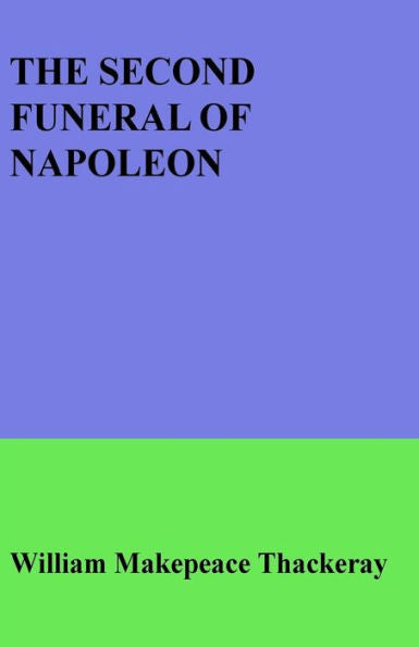 The Second Funeral Of Napoleon