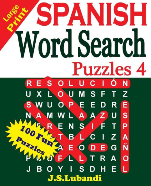 Large Print Spanish Word Search Puzzles 4 (Sopa De Letras En Espa?ol) (Spanish Edition)