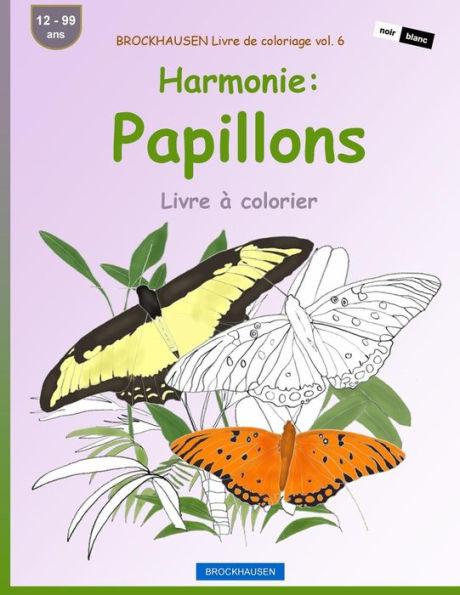 Brockhausen Livre De Coloriage Vol. 6 - Harmonie: Papillons: Livre À Colorier (French Edition)
