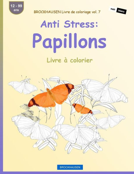 Brockhausen Livre De Coloriage Vol. 7 - Anti Stress: Papillons: Livre À Colorier (French Edition)