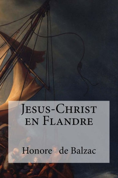 Jesus-Christ En Flandre (French Edition) - 9781533496904