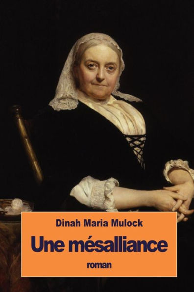 Une Mésalliance (French Edition) - 9781533501547
