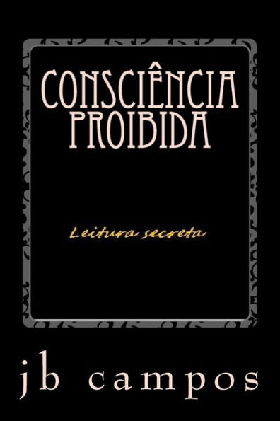 Consciência Proibida: Leitura Secreta (Portuguese Edition)