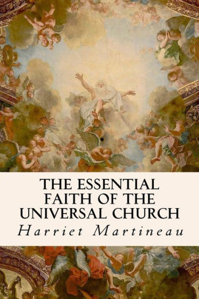 The Essential Faith Of The Universal Church