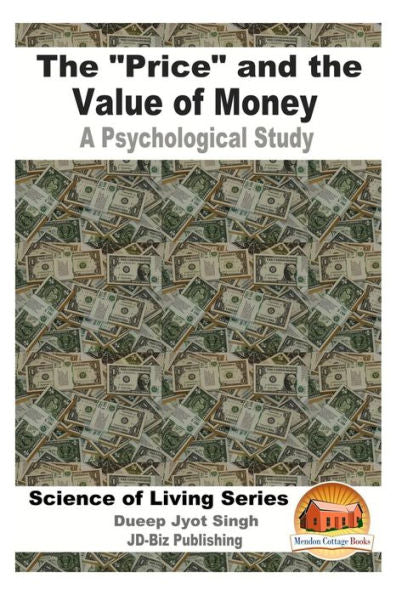 The "Price" And The Value Of Money - A Psychological Study