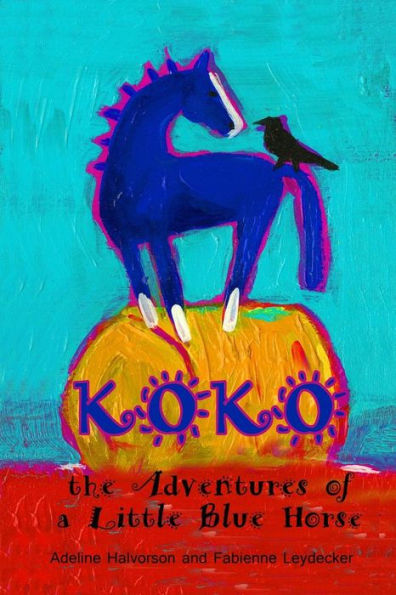 Koko: The Adventures Of A Little Blue Horse
