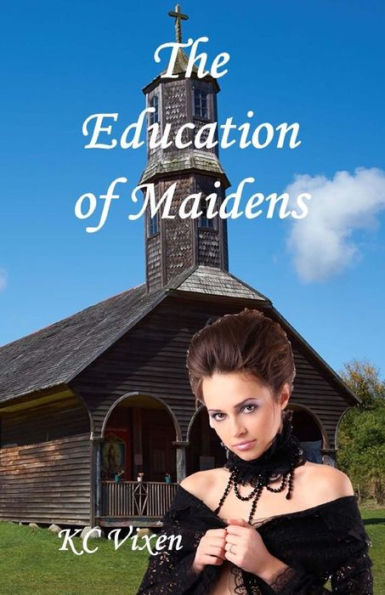 The Education Of Maidens