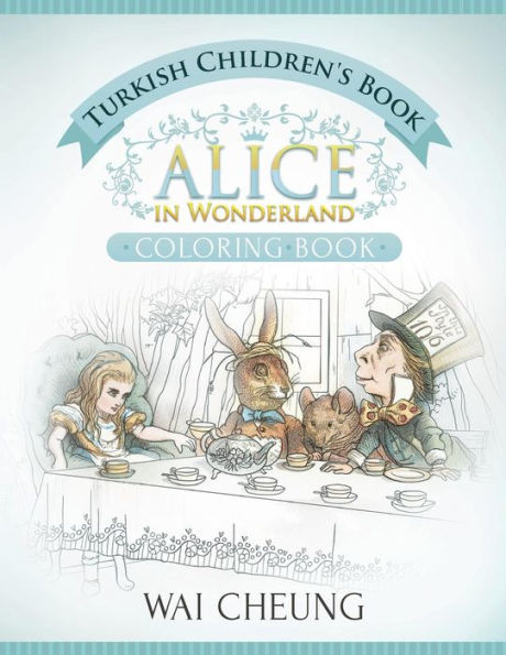 Turkish Children's Book: Alice In Wonderland (English And Turkish Edition)
