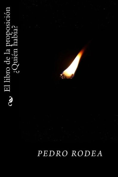 El Libro De La Proposición ¿Quién Había? (Spanish Edition)