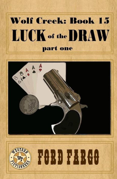 Wolf Creek: Luck Of The Draw, Part One
