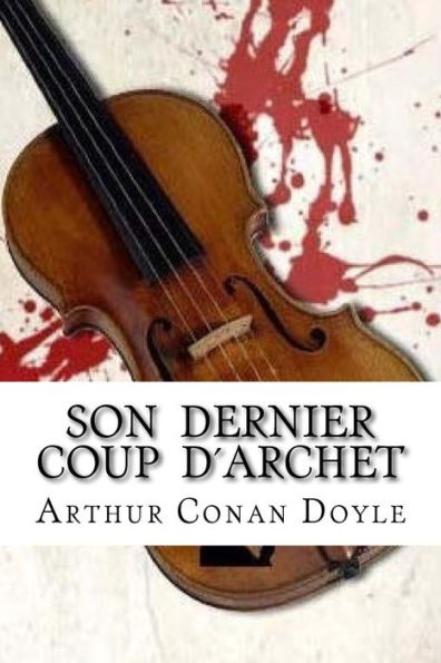 Son Dernier Coup D´Archet (French Edition)