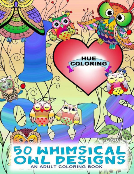 50 Whimsical Owl Designs: An Adult Coloring Book