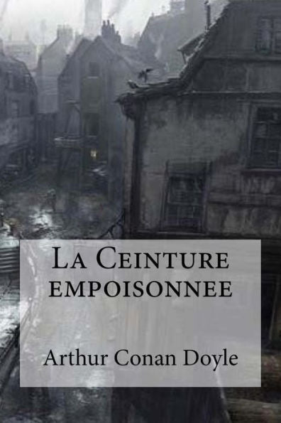 La Ceinture Empoisonnee (French Edition)