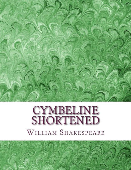 Cymbeline Shortened: Shakespeare Edited For Length