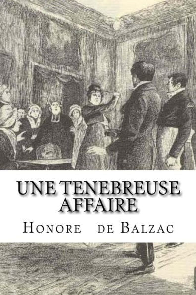 Une Tenebreuse Affaire (French Edition) - 9781533534392