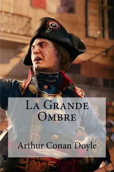 La Grande Ombre (French Edition) - 9781533534712