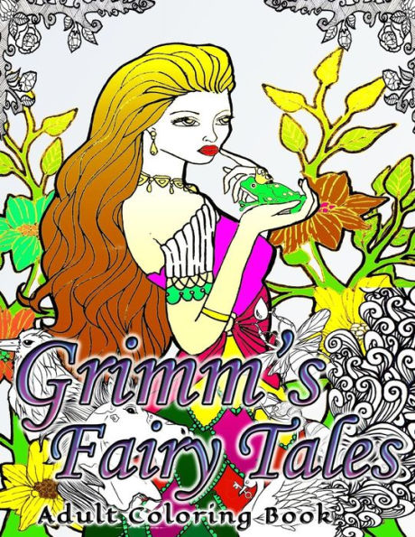 Grimm's Fairy Tales Adult Coloring Book (Adult Coloring Book Series)