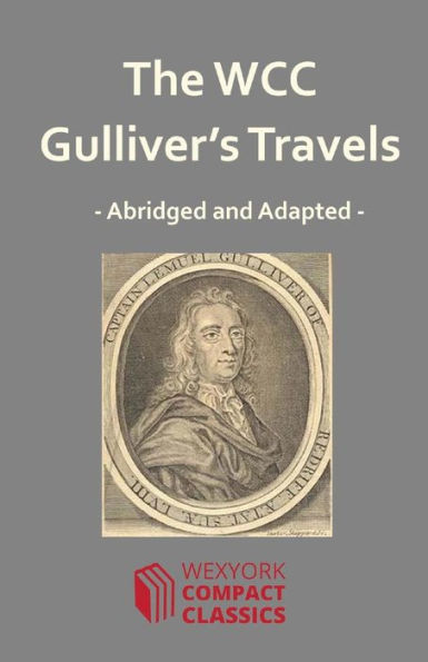The Wcc Gulliver's Travels (Wexyork Compact Classics)